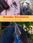 Kranky Kreatures: Beastly Encounters with bizarre wildlife - eBook