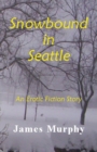 Snowbound in Seattle - eBook