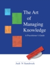 Art of Managing Knowledge: a Practitioner's Guide - eBook