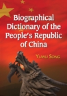 Biographical Dictionary of the People's Republic of China - eBook