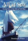All at Sea : Twenty Years at the Helm of Tall Ships - eBook