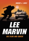 Lee Marvin : His Films and Career - eBook