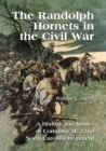The Randolph Hornets in the Civil War : A History and Roster of Company M, 22nd North Carolina Regiment - eBook