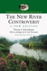 The New River Controversy, A New Edition - eBook