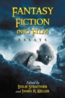 Fantasy Fiction into Film : Essays - eBook