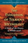 The Evolution of Tolkien's Mythology : A Study of the History of Middle-earth - eBook