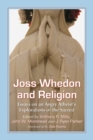 Joss Whedon and Religion : Essays on an Angry Atheist's Explorations of the Sacred - eBook