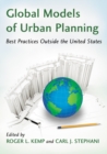 Global Models of Urban Planning : Best Practices Outside the United States - eBook