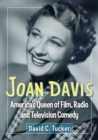 Joan Davis : America's Queen of Film, Radio and Television Comedy - eBook