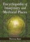 Encyclopedia of Imaginary and Mythical Places - eBook