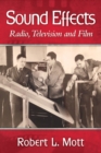 Sound Effects : Radio, Television and Film - eBook