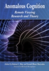 Anomalous Cognition : Remote Viewing Research and Theory - eBook