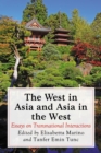 The West in Asia and Asia in the West : Essays on Transnational Interactions - eBook