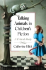 Talking Animals in Children's Fiction : A Critical Study - eBook