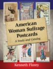 American Woman Suffrage Postcards : A Study and Catalog - eBook