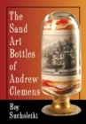 The Sand Art Bottles of Andrew Clemens - eBook