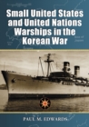 Small United States and United Nations Warships in the Korean War - eBook