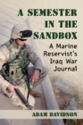 A Semester in the Sandbox : A Marine Reservist's Iraq War Journal - eBook