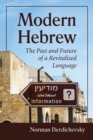 Modern Hebrew : The Past and Future of a Revitalized Language - eBook