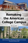 Remaking the American College Campus : Essays - eBook