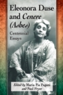 Eleonora Duse and Cenere (Ashes) : Centennial Essays - eBook