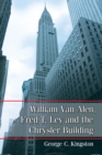 William Van Alen, Fred T. Ley and the Chrysler Building - eBook