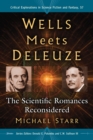 Wells Meets Deleuze : The Scientific Romances Reconsidered - eBook