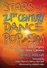 Stars of 21st Century Dance Pop and EDM : 33 DJs, Producers and Singers Discuss Their Careers - eBook