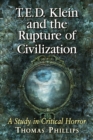 T.E.D. Klein and the Rupture of Civilization : A Study in Critical Horror - eBook