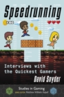 Speedrunning : Interviews with the Quickest Gamers - eBook