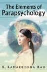 The Elements of Parapsychology - eBook