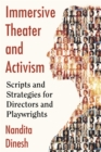 Immersive Theater and Activism : Scripts and Strategies for Directors and Playwrights - eBook