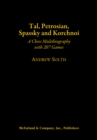 Tal, Petrosian, Spassky and Korchnoi : A Chess Multibiography with 207 Games - eBook