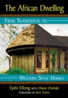 The African Dwelling : From Traditional to Western Style Homes - eBook