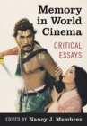 Memory in World Cinema : Critical Essays - eBook