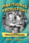 Pine-Thomas Productions : A History and Filmography - eBook