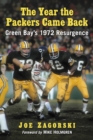 The Year the Packers Came Back : Green Bay's 1972 Resurgence - eBook