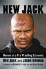 New Jack : Memoir of a Pro Wrestling Extremist - eBook