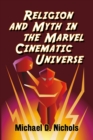 Religion and Myth in the Marvel Cinematic Universe - eBook