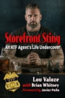 Storefront Sting : An ATF Agent's Life Undercover - eBook
