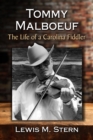 Tommy Malboeuf : The Life of a Carolina Fiddler - eBook