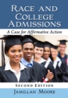 Race and College Admissions : A Case for Affirmative Action, 2d ed. - eBook