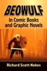 Beowulf in Comic Books and Graphic Novels - eBook