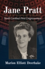 Jane Pratt : North Carolina's First Congresswoman - eBook