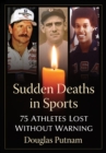 Sudden Deaths in Sports : 75 Athletes Lost Without Warning - eBook