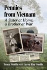 Pennies from Vietnam : A Sister at Home, a Brother at War - eBook