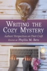 Writing the Cozy Mystery : Authors' Perspectives on Their Craft - eBook