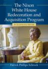 The Nixon White House Redecoration and Acquisition Program : An Illustrated History - Book
