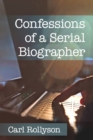 Confessions of a Serial Biographer - Book