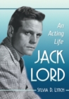 Jack Lord : An Acting Life - Book